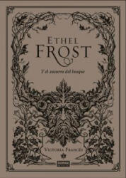 Ethel Frost y el susurro del bosque - VICTORIA FRANCES (2020)