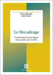 Le recadrage - Richard Bandler, John Grinder (2026)