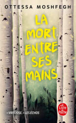 La Mort entre ses mains - Ottessa Moshfegh (2024)