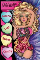 Sorrow Like Sour Candy (ISBN: 9781639512416)
