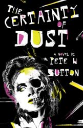 The Certainty of Dust (ISBN: 9780722365489)