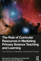 The Role of Curricular Resources in Mediating Primary Science Teaching and Learning (ISBN: 9781041144052)