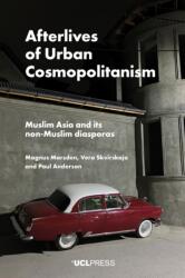 Afterlives of Urban Cosmopolitanism (ISBN: 9781806552443)