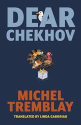Dear Chekhov (ISBN: 9781772016345)