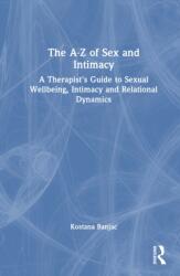The A-Z of Sex and Intimacy (ISBN: 9781041242703)