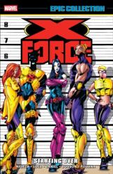 X-Force Epic Collection: Starting Over (ISBN: 9781302969783)