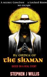 By Order of the Shaman (ISBN: 9781915465900)