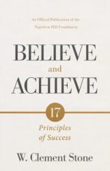W. Clement Stone's Believe and Achieve (ISBN: 9781640955356)
