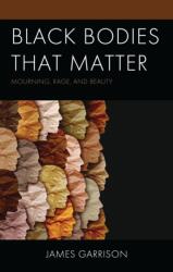 Black Bodies That Matter (ISBN: 9781793644688)