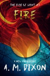 Edge of Light Trilogy 3 Fire (ISBN: 9781990035210)