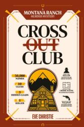 Cross Out Club: A Montana Ranch Murder Mystery Puzzle (ISBN: 9781039017405)