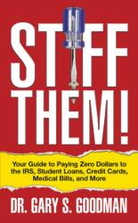 Stiff Them! (ISBN: 9781722500368)