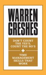 Don't Count the Yes's, Count the No's and Time Management Skills That Work (ISBN: 9781722500214)