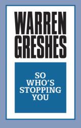 So Who's Stopping You (ISBN: 9781722500184)