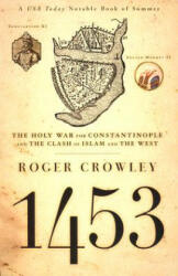 Roger Crowley - 1453 - Roger Crowley (ISBN: 9781401308506)