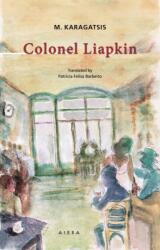 Colonel Liapkin (ISBN: 9786182410264)