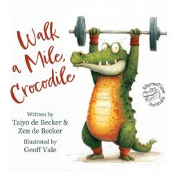 Walk a Mile, Crocodile (ISBN: 9781510789333)