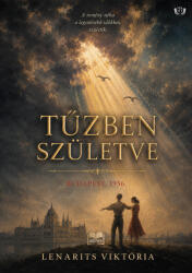 Tűzben születve (ISBN: 9786151134306)