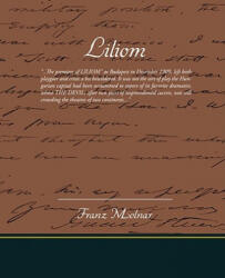 Franz Molnar - Liliom - Franz Molnar (ISBN: 9781605979618)