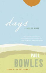 Paul Bowles - Days - Paul Bowles (ISBN: 9780061137365)