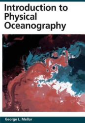 Introduction to Physical Oceanography - George L. Mellor (ISBN: 9781563962103)