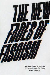 The New Faces of Fascism - Enzo Traverso (ISBN: 9781788730471)