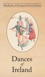 Dances of Ireland - Peadar O'Rafferty, Gerald O'Rafferty (ISBN: 9781914311123)