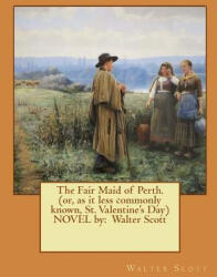 The Fair Maid of Perth. (ISBN: 9781540645708)