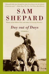 Day out of Days - Sam Shepard (ISBN: 9780307277824)