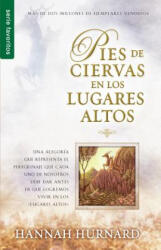 Pies de Ciervas En Los Lugares Altos - Hannah Hurnard (ISBN: 9780789918994)