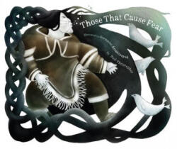 Those That Cause Fear - Neil Christopher, Germaine Arnaktauyok (ISBN: 9781772270853)