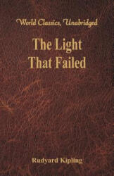 Light That Failed - Rudyard Kipling (ISBN: 9789386686107)