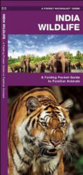 India Wildlife - James Kavanagh, Raymond Leung (ISBN: 9781583559406)