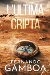 L'ULTIMA CRIPTA - FERNANDO GAMBOA, Eleonora Mercangelli (2024)
