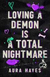Loving a Demon is a Total Nightmare - Aura Hayes (2026)