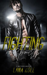 Fighting Instincts - Lana Kole (2021)