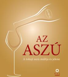 Az aszú (ISBN: 9786156915962)