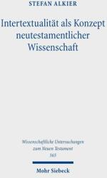 Intertextualität als Konzept neutestamentlicher Wissenschaft (ISBN: 9783161646164)