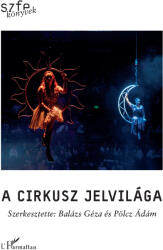 A cirkusz jelvilága (ISBN: 9789636466619)