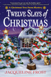 Twelve Slays Of Christmas - Jacqueline Frost (ISBN: 9781683318071)