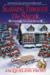 Slashing Through the Snow - Frost, Jacqueline (ISBN: 9781639104444)