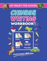Get Ready For School Chinese Writing Workbook 1 - W. Q. Blosh (ISBN: 9789811452284)