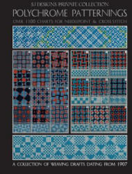 Polychrome Patternings: Over 1100 Charts for Needlepoint & Cross Stitch - Susan Johnson (ISBN: 9781790825981)