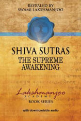 Ś hiva Sū tras - Swami Lakshmanjoo (ISBN: 9780983783374)