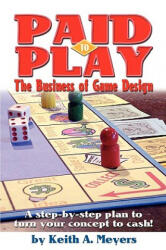 Paid to Play - Keith A. Meyers (ISBN: 9781440104169)