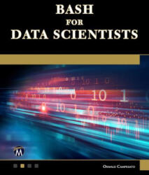 Bash for Data Scientists - Oswald Campesato (ISBN: 9781683929734)