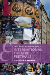 Cambridge Companion to International Theatre Festivals - Ric Knowles (ISBN: 9781108442398)