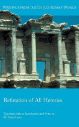 Refutation of All Heresies - M. David Litwa (ISBN: 9780884140870)