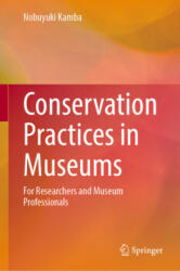 Conservation Practices in Museums - Nobuyuki Kamba (ISBN: 9784431569084)