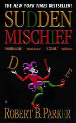 Sudden Mischief. Schmutzige Affären, englische Ausgabe - Robert B. Parker (ISBN: 9780425168288)